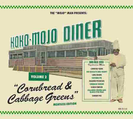 V.A. - Koko Mojo Diner Vol 2 : Cornbread & Cabbage Greens